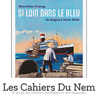 Henri COPIN dans Les CAHIERS DU NEM, août 2024 : La vérité sur le cas Marcelino Truong.